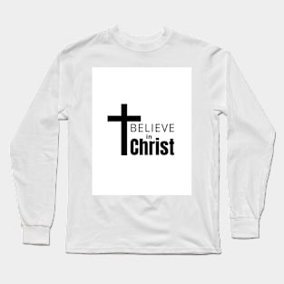 I believe in Christ Long Sleeve T-Shirt